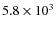 $5.8\times 10^3 $