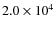 $2.0\times 10^4 $