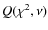 $Q(\chi^2,\nu)$