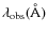 $\lambda_{\rm obs} ({\rm {\AA}})$