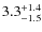 $3.3_{\rm -1.5}^{+1.4}$