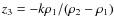 $z_{3}= -k\rho_1/(\rho_2-\rho_1)$