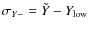 $\sigma_{Y-} = \tilde{Y}- Y_{\rm low}$