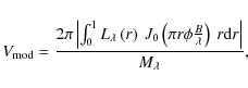 \begin{displaymath}%
V_{\rm mod}= \frac{ 2 \pi \left\vert \int^{1}_{0} L_{\lambd...
...{B}{\lambda} \right) \: r {\rm d}r \right\vert} {M_{\lambda}},
\end{displaymath}