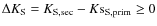 $\Delta K_{\rm S}=K_{\rm S, sec}-K{\rm s}_{\rm S, prim}\ge0$