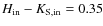 $H_{\rm in}-K_{\rm S, in}=0.35$