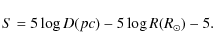 \begin{displaymath}
S=5\log D(pc)-5\log R(R_{\odot})-5.
\end{displaymath}