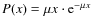 $P(x) = \mu x\cdot {\rm e}^{-\mu x}$