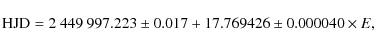 \begin{displaymath}{\rm HJD} = 2~449~997.223\pm0.017 + 17.769426\pm0.000040\times E,
\end{displaymath}