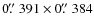 $0\hbox{$.\!\!^{\prime\prime}$ }391\times0\hbox{$.\!\!^{\prime\prime}$ }384$
