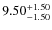 $\rm 9.50^{+1.50}_{-1.50}$