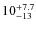 $\rm 10^{+7.7}_{-13 }$