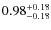 $\rm0.98^{+0.18}_{-0.18}$