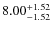 $\rm 8.00^{+1.52}_{-1.52}$