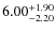$\rm 6.00^{+1.90 }_{ -2.20 }$