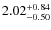 $\rm 2.02^{+ 0.84 }_{ -0.50 }$