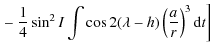 $\displaystyle \left. - ~ \frac{1}{4}\sin^2I\int\cos 2(\lambda-h)\left(\frac{a}{r}\right)^3{\rm d}t\right]$