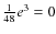 $\frac{1}{48}e^3=0$