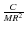 $\frac{C}{MR^2}$