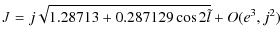 $\displaystyle J=j\sqrt{1.28713+0.287129 \cos 2\tilde{l}}+O(e^3,j^2)$