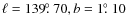 $\ell = 139\hbox{$.\!\!^\circ$ }70, b = 1\hbox{$.\!\!^\circ$ }10$