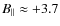 $B_{\parallel} \approx +3.7$