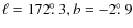 $\ell = 172\hbox{$.\!\!^\circ$ }3, b = -2\hbox{$.\!\!^\circ$ }9$