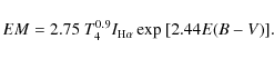 \begin{displaymath}EM = 2.75\ T_{4}^{0.9}I_{\rm H\alpha}\exp\ [2.44E(B-V)].
\end{displaymath}