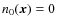 $n_{0}(\vec{x})=0$