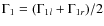 $\Gamma_1=(\Gamma_{1l}+\Gamma_{1r})/2$
