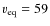 $v_{\rm eq}= 59$