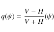 \begin{displaymath}%
q(\psi) = \frac{V-H}{V+H}(\psi)
\end{displaymath}