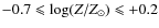$-0.7 \leqslant \log(Z/Z_{\odot}) \leqslant +0.2$