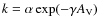 $k = \alpha \exp(-\gamma A_{\rm V})$