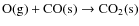 $\rm {O(g)}+\rm {CO(s)} \rightarrow \rm {CO_{2}(s)}$