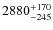 $\rm 2880^{+170}_{-245}$