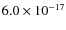 $6.0 \times 10^{-17}$