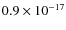 $0.9 \times 10^{-17}$