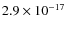 $2.9 \times 10^{-17}$