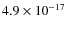$4.9 \times 10^{-17}$