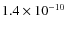 $1.4 \times 10^{-10}$