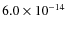 $6.0 \times 10^{-14}$