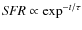${\it SFR} \propto \exp^{-t/\tau}$