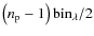 $\left(n_{\rm p}-1\right){\rm bin}_\lambda/2$