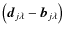 $\left(\vec{d}_{j\lambda}-\vec{b}_{j\lambda}\right)$