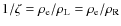 $1/\zeta = \rho _{\rm e}/\rho _{\rm L} = \rho _{\rm e}/\rho _{\rm R}$