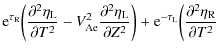 $\displaystyle {\rm e}^{\tau_{\rm R}}\bigg(\frac{\partial^2\eta_{\rm L}}{\partia...
...igg) +
{\rm e}^{-\tau_{\rm L}}\bigg(\frac{\partial^2\eta_{\rm R}}{\partial T^2}$