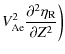 $\displaystyle V_{\rm Ae}^2\frac{\partial^2\eta_{\rm R}}{\partial Z^2}\bigg)$