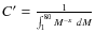$C'= \frac{1}{\int^{80}_{1}M^{-x}~dM}$