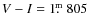 $V-I = 1\hbox{$.\!\!^{\rm m}$ }805$